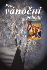 kniha Pro vánoční pohodu, Akcent 2025