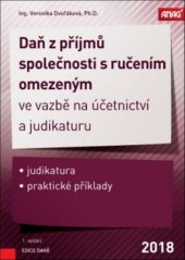 kniha Daň z příjmů společnosti s ručením omezeným ve vazbě na účetnictví a judikaturu 2018, Anag 2018