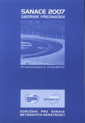 kniha Sanace 2007 Sborník přednášek, Sdružení pro sanace betonových konstrukcí 2007