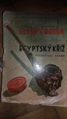 kniha Egyptský kříž = [The Egyptian Cross Mystery], Jan Naňka 1935