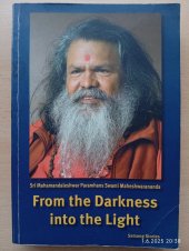 kniha From the Darkness into the Light  Satsang Stories, Yoga in Daily Life 2011