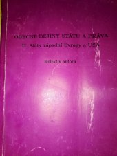 kniha Obecné dějiny státu a práva. II. díl, - (Státy západní Evropy a USA), Masarykova univerzita, Právnická fakulta 1993