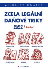 kniha Zcela legální daňové triky 2022, Grada 2022
