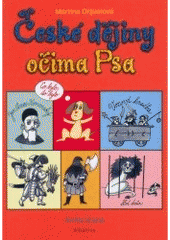 kniha České dějiny očima Psa 2. co bylo, to bylo., Albatros 2006