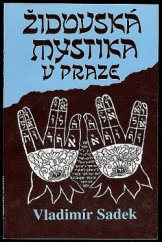 kniha Židovská mystika v Praze myšlenky a duchovní hodnoty kabaly, Společnost židovské kultury 1992