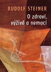 kniha O zdraví, výživě a nemoci, Fabula 2016