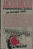 kniha S diplomatickou poštou po Evropě i Asii, Mladá fronta 1978