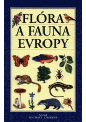 kniha Flóra a fauna Evropy, Slovart 2002