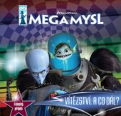 kniha Megamysl mrzký, modrý, mazaný : vítězství, a co dál?, Egmont 2010
