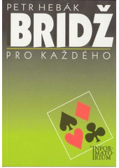 kniha Bridž pro každého, Informatorium 1999