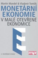 kniha Monetární ekonomie v malé otevřené ekonomice, Management Press 2008