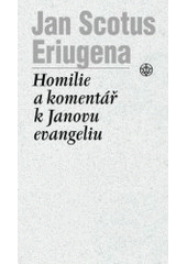 kniha Homilie a Komentář k Janovu evangeliu, Vyšehrad 2005