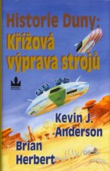 kniha Historie Duny 2. - Křížová výprava strojů, Baronet 2004