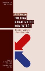 kniha Poetika narativního komentáře Rétorický vypravěč v české literatuře, Host 2020