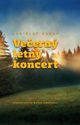 kniha Večerný letný koncert, Matica slovenská 2018