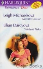 kniha Garrettův návrat Střežená láska, Harlequin 2003