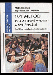 kniha 101 metod pro aktivní výcvik a vyučování osvědčené způsoby efektivního vyučování, Portál 1997