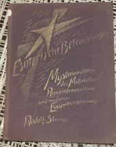kniha Mysterienstätten des Mittelalters Rosenkreuzertum und moderně Einweihungsprinzip, Philosophisch Anthroposophischer Verlag am Goetheanum Dornach 1932
