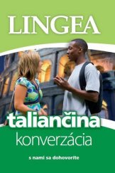 kniha Taliančina konverzácia s nami sa dohovoríte, Lingea 2012