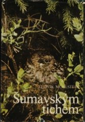 kniha Šumavským tichem, Jihočeské nakladatelství 1981