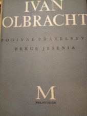 kniha Podivné přátelství herce Jesenia román, Melantrich 1947