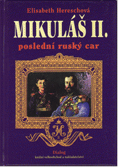kniha Mikuláš II. poslední ruský car, Dialog 1996