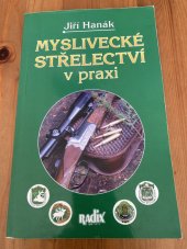 kniha Myslivecké střelectví v praxi, Radix 1998