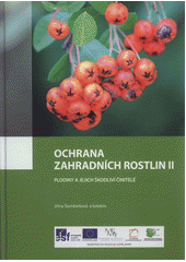 kniha Ochrana zahradních rostlin II plodiny a jejich škodliví činitelé, Vyšší odborná škola zahradnická a Střední zahradnická škola ve spolupráci s nakl. Rebo 2012