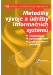 kniha Metodiky vývoje a údržby informačních systémů kategorizace, agilní metodiky, vzory pro návrh metodiky, Grada 2005