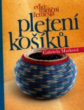 kniha Pletení košíků, CPress 2004