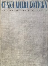 kniha Česká malba gotická Deskové malířství 1350-1450, Melantrich 1940