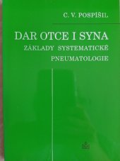 kniha Dar Otce i Syna základy systematické pneumatologie, Matice Cyrillo-Methodějská 2003