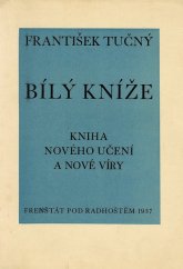 kniha Bílý kníže kniha nového učení a nové víry, Knihovna Kněhyně 1937