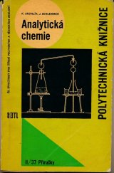 kniha Analytická chemie Učeb. pomůcka pro stud. odb. škol, večerních škol a dálkového studia, SNTL 1964