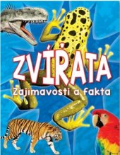 kniha Zvířata  - Zajímavosti a fakta, Svojtka & Co. 2017