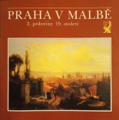 kniha Praha v malbě 2. poloviny 19. století [Kat. výstavy], Muzeum hl. m. Prahy 1994