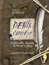 kniha Deník čarodějky zaklínadla, kouzla, lektvary a čáry : magický receptař [i.e. receptář], Knižní klub 2010