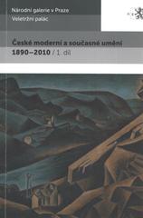 kniha České moderní a současné umění 1890-2010, Národní galerie  2010