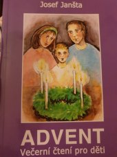 kniha Advent čtení na každý den pro děti i celé rodiny, Matice Cyrillo-Methodějská 2001
