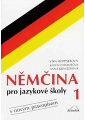 kniha Němčina pro jazykové školy s novým pravopisem, Amosia 2005