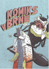 kniha Komiks v Brně antologie kreslených příběhů, Analphabet Books 2015