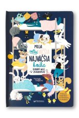 kniha Moja veľká väčšia najväčšia kniha Dobrú noc, zvieratká!, Svojtka 2022