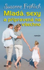 kniha Mladá, sexy a připravená na všechno, Víkend  2010