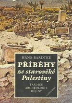 kniha Příběhy ze starověké Palestiny tradice, archeologie, dějiny, Vyšehrad 1990