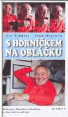 kniha S Horníčkem na obláčku rozhovory s Miroslavem Horníčkem a s těmi, kteří ho měli rádi, Olympia 2003