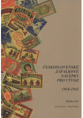 kniha Katalog československých zápalkových nálepek pro vývoz 1918-1945, Český filumenistický svaz 2011