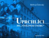 kniha Uprchlíci po "Vítězném únoru", Tilia 2004