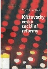 kniha Křižovatky české sociální reformy, Sociologické nakladatelství 1999