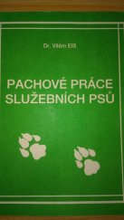 kniha Pachové práce služebních psů, Magnet-Press 1991