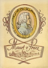 kniha Mozart v Praze [Soubor barev.] litografií V. Kubašty, SNKLHU  1956